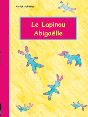 cover image of Le Lapinou d'Abigaëlle